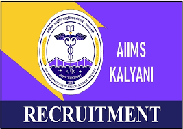 AIIMS, Kalyani Group B and C Recruitment 2023