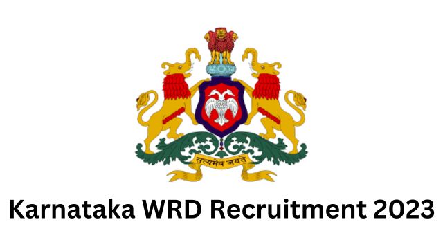 Karnataka WRD Recruitment 2023: Eligibility Criteria and Steps to Apply