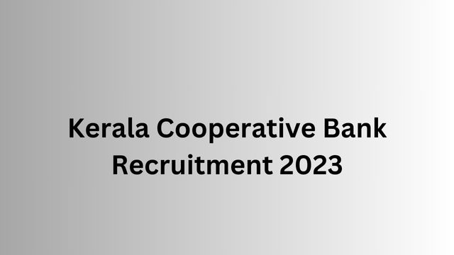 Kerala Cooperative Bank Recruitment 2023