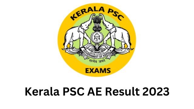 Kerala PSC AE Result 2023: Cut-Off and Steps to Check Results