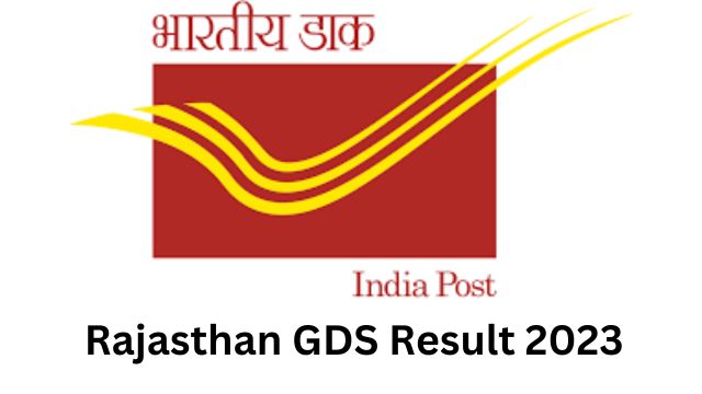 Rajasthan GDS Result 2023: Merit List Pdf, Details Mentioned, and Steps to Check results