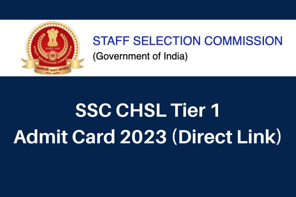 SSC CHSL Tier 1 Admit Card 2023