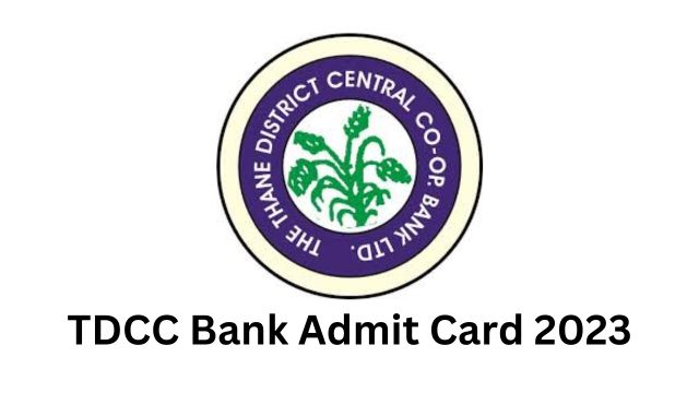 TDCC Bank Admit Card 2023: Details Mentioned and Steps to Download