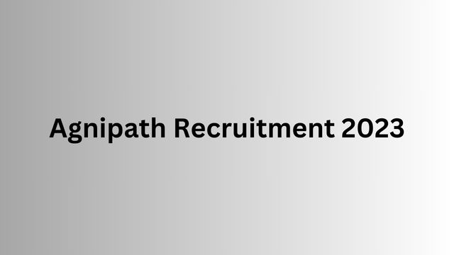 Agnipath Recruitment 2023