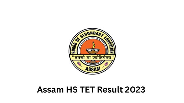 Assam HS TET Result 2023
