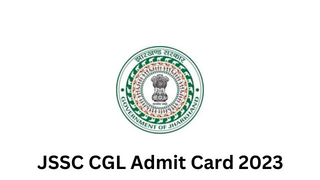 JSSC CGL Admit Card 2023