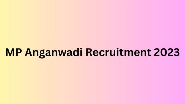 MP Anganwadi Recruitment 2023