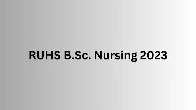 RUHS B.Sc. Nursing 2023