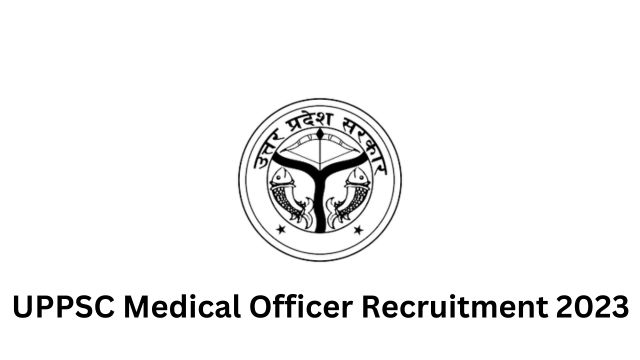 UPPSC Medical Officer Recruitment 2023