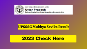 UPSSSC Mukhya Sevika Result 
