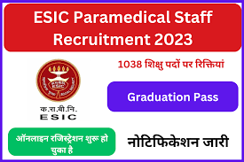 ESIC Paramedical Staff Vacancy 2023