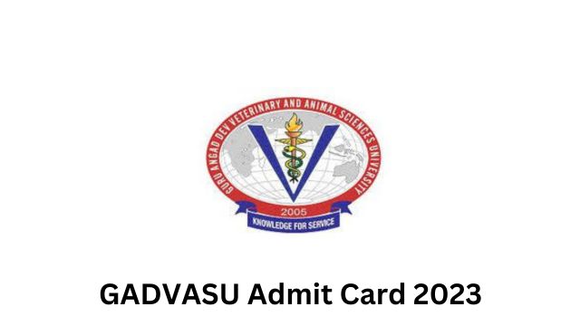 GADVASU Admit Card 2023