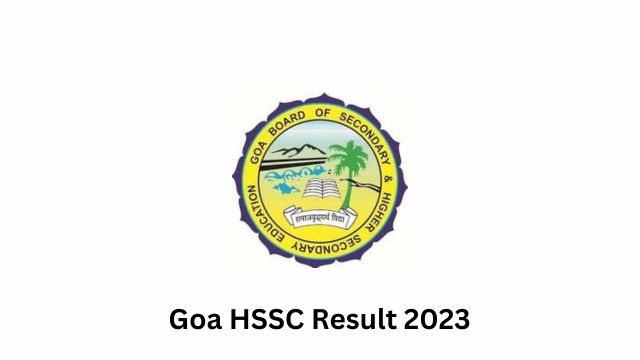 Goa HSSC Result 2023